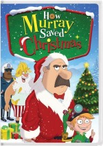 How Murray Saved Christmas How Murray Saved Christmas