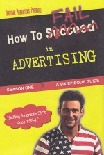 How to Fail in Advertising (2009) afişi