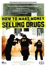 How To Make Money Selling Drugs (2012) afişi