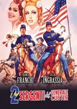ı Due Sergenti Del Generale Custer (1965) afişi