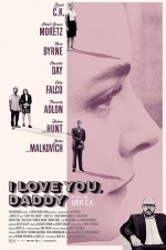 I Love You, Daddy I Love You, Daddy