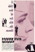 I Love You, Daddy (2017) afişi
