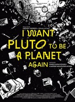 I Want Pluto to be a Planet Again (2016) afişi
