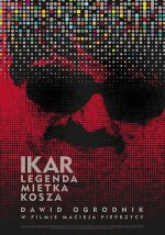 Ikar. Legenda Mietka Kosza (2019) afişi