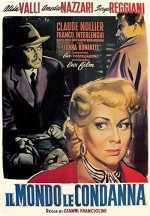 Il Mondo Le Condanna (1953) afişi