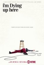 I'm Dying Up Here (2017) afişi I'm Dying Up Here (2017) afişi