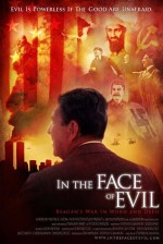In The Face Of Evil: Reagan's War In Word And Deed (2004) afişi