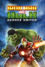 Iron Man & Hulk: Heroes United (2013) afişi Iron Man & Hulk: Heroes United (2013) afişi