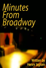 Just 45 Minutes From Broadway (2011) afişi