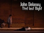 John Delaney Died Last Night (2011) afişi