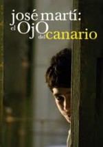 José Martí: el ojo del canario (2010) afişi