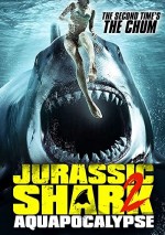 Jurassic Shark 2: Aquapocalypse (2021) afişi