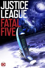 Justice League vs. the Fatal Five Justice League vs. the Fatal Five