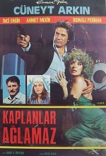 Kaplanlar Ağlamaz Kaplanlar Ağlamaz