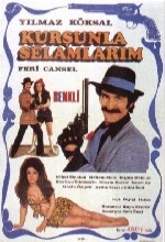 Kurşunla Selamlarım (1971) afişi