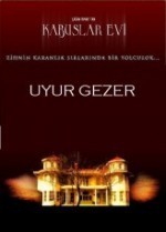 Kabuslar Evi Uyurgezerler Kabuslar Evi Uyurgezerler