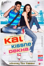 Kal Kissne Dekha (2009) afişi