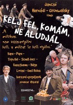 Kelj Fel, Komám, Ne Aludjál (2002) afişi