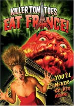 Killer Tomatoes Eat France! (1992) afişi