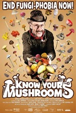 Know Your Mushrooms (2008) afişi