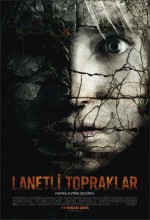 Lanetli Topraklar (2008) afişi Lanetli Topraklar (2008) afişi
