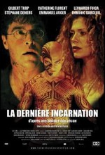 La Dernière Incarnation (2005) afişi