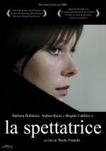 La Spettatrice (2004) afişi La Spettatrice (2004) afişi