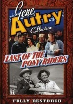 Last Of The Pony Riders (1953) afişi