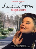 Laura Lansing Slept Here Laura Lansing Slept Here