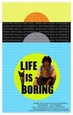 Life Is Boring (2016) afişi