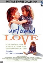 Untamed Love Untamed Love