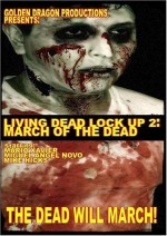 Living Dead Lock Up 2: March Of The Dead (2007) afişi