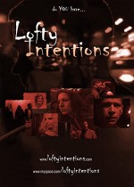 Lofty Intentions (2009) afişi