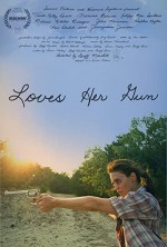 Loves Her Gun (2013) afişi