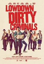 Lowdown Dirty Criminals (2020) afişi