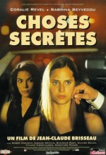 Mahrem Seyler Choses Secretes Secret Things Filmi Sinemalar Com