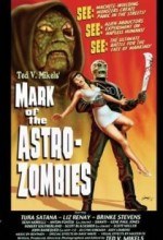 Mark Of The Astro-Zombies (2002) afişi