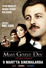 Mavi Gözlü Dev: Nazım Hikmet (2007) afişi Mavi Gözlü Dev: Nazım Hikmet (2007) afişi