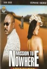 Mission To Nowhere (2008) afişi