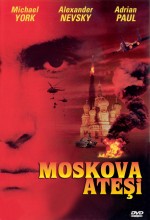 Moskova Ateşi (2004) afişi Moskova Ateşi (2004) afişi
