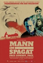 Mann im Spagat: Pace, Cowboy, Pace Mann im Spagat: Pace, Cowboy, Pace