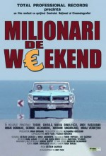 Milionari de weekend (2004) afişi Milionari de weekend (2004) afişi