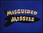 Misguided Missile (1958) afişi