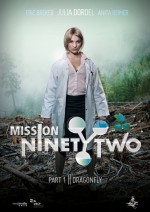 Mission NinetyTwo: Dragonfly Mission NinetyTwo: Dragonfly