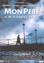 Mon Père, Il M'a Sauvé La Vie (2001) afişi