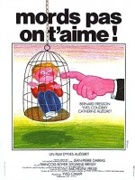 Mords pas, on t'aime! (1976) afişi