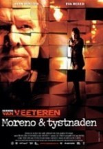 Moreno & tystnaden (2006) afişi Moreno & tystnaden (2006) afişi