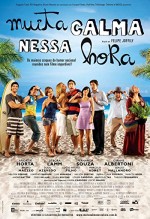 Muita Calma Nessa Hora (2010) afişi