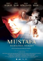 Mustafa Hakkında Her Şey (2004) afişi