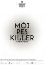 Köpeğim Killer (2013) afişi Köpeğim Killer (2013) afişi